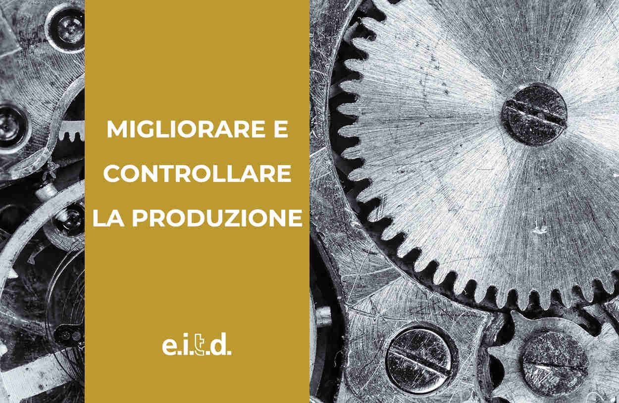 corso migliorare e controllare la produzione